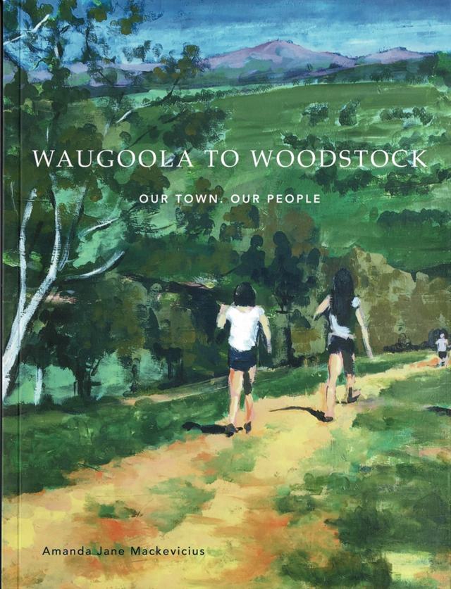 Waugoola to Woodstock, Our Town Our People