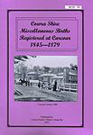 Cowra Shire Miscellaneous Births Registered at Carcoar 1845-1879
