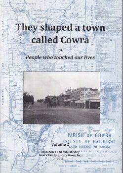 They Shaped A Town Called Cowra Volume 2
